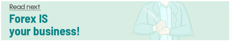 Forex is your business