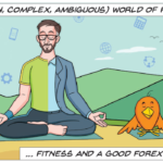 Fitness and a good forex policy